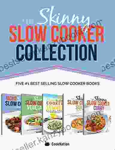 The Skinny Slow Cooker Collection: 5 Fantastic Of Delicious Diet Friendly Skinny Slow Cooker Recipes: ALL Under 200 300 400 500 Calories