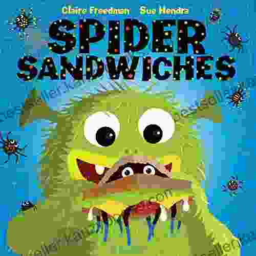 Spider Sandwiches Claire Freedman