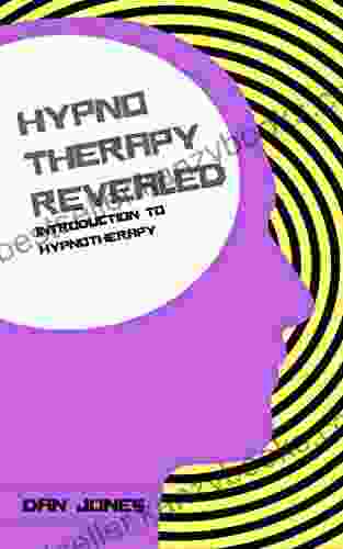 Introduction To Hypnotherapy (Hypnotherapy Revealed 1)