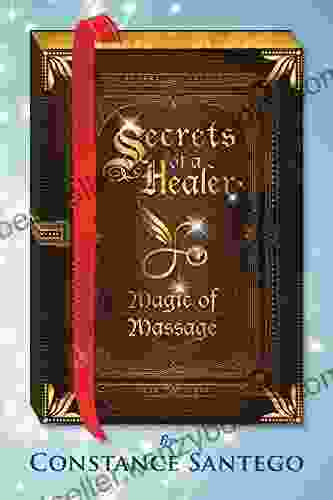 Secrets Of A Healer Magic Of Massage