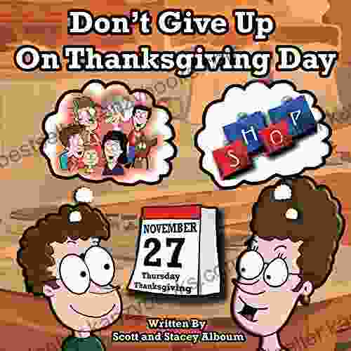 Don T Give Up On Thanksgiving Day: Why Would You Want To Shop On A Holiday?