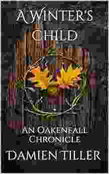 A Winter S Child: An Oakenfall Chronicle