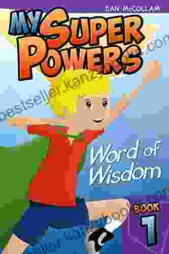 Word Of Wisdom (My Super Powers 1)