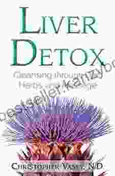 Liver Detox: Cleansing through Diet Herbs and Massage